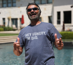 Hey Hungry, I'm Dad.