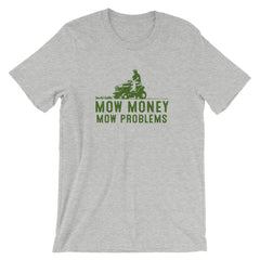 Mow Money Mow Problems Tee