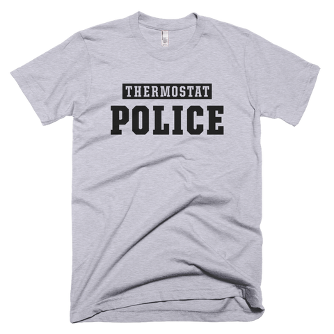 Thermostat Police Gray T-Shirt